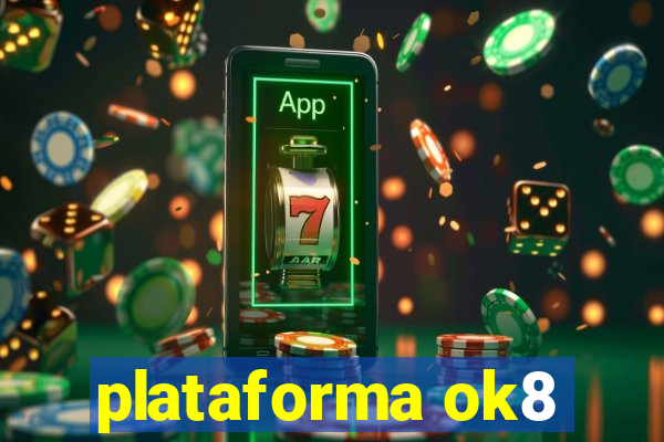 plataforma ok8