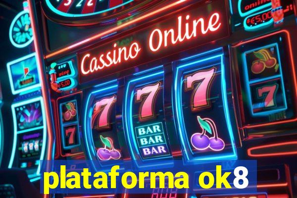 plataforma ok8