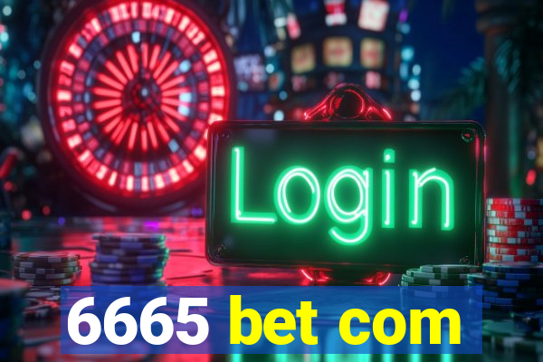 6665 bet com