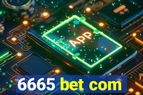 6665 bet com