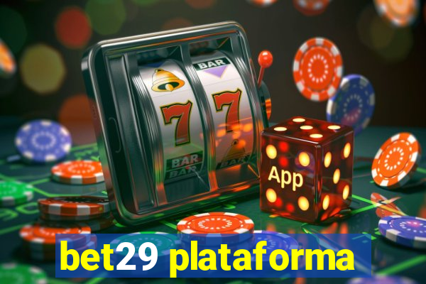 bet29 plataforma