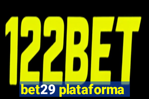 bet29 plataforma