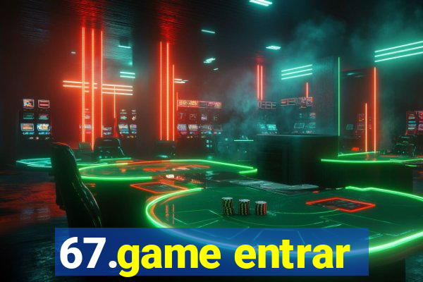 67.game entrar