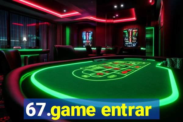 67.game entrar