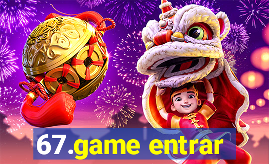 67.game entrar