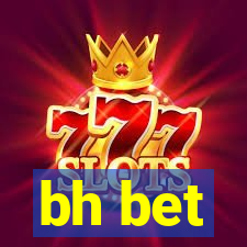 bh bet