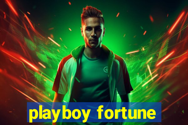 playboy fortune