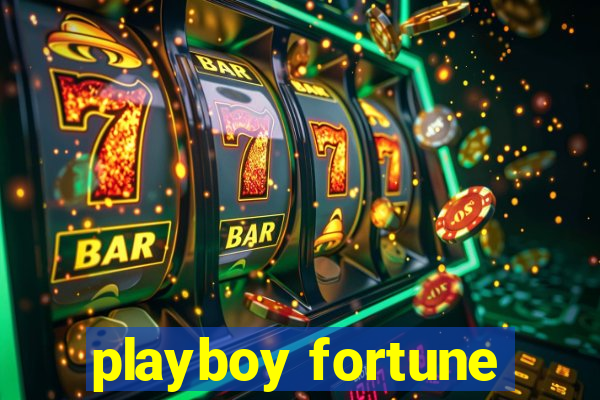 playboy fortune
