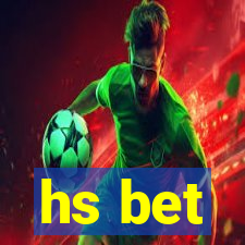 hs bet