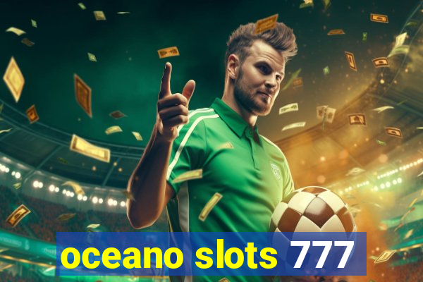 oceano slots 777
