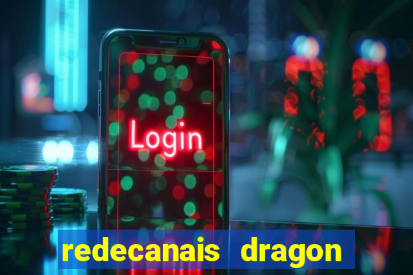 redecanais dragon ball super