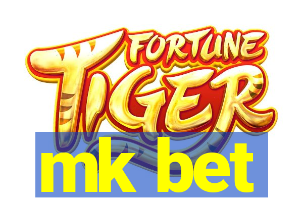 mk bet