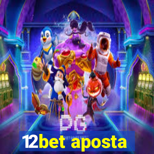 12bet aposta