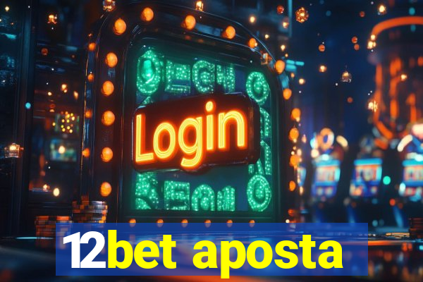 12bet aposta