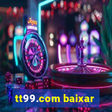 tt99.com baixar