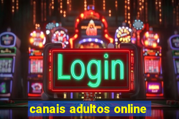 canais adultos online