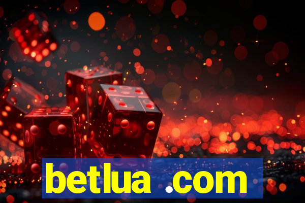 betlua .com