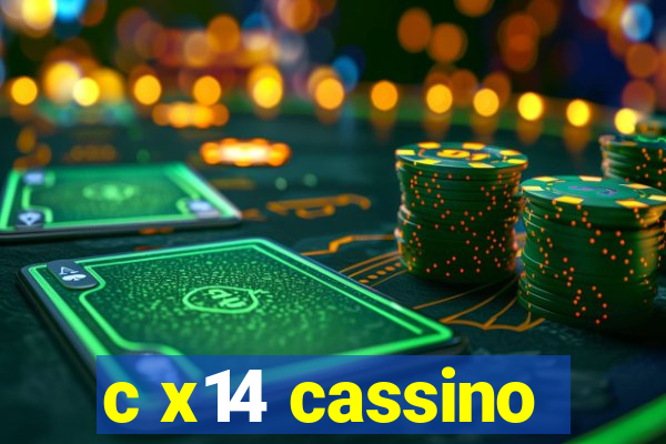 c x14 cassino