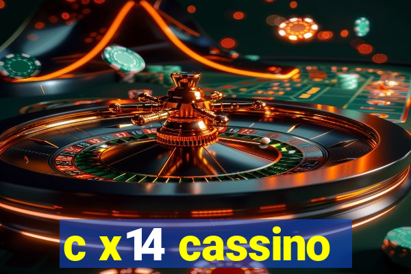 c x14 cassino