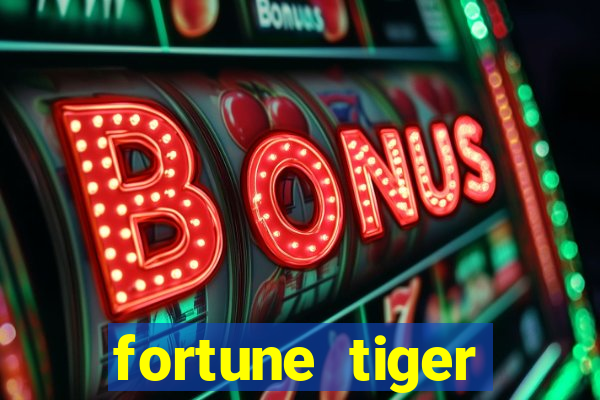 fortune tiger aposta de 1 real