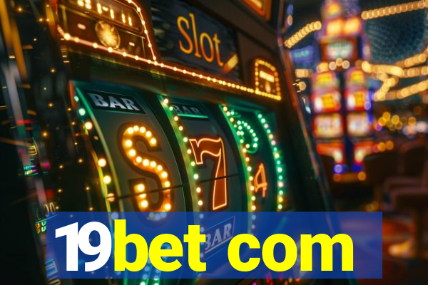 19bet com