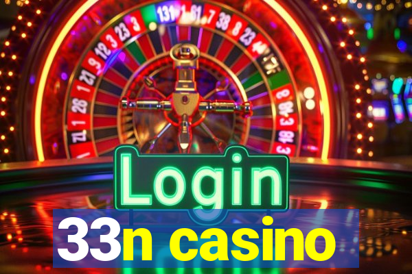 33n casino