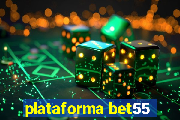plataforma bet55