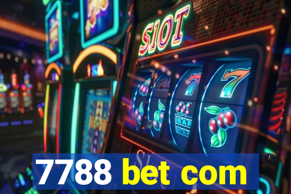 7788 bet com