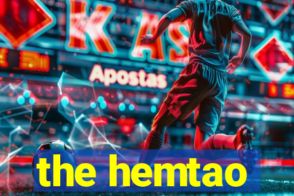 the hemtao