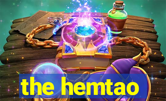 the hemtao