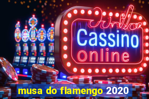 musa do flamengo 2020