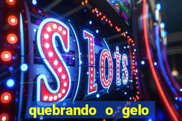 quebrando o gelo livro pdf