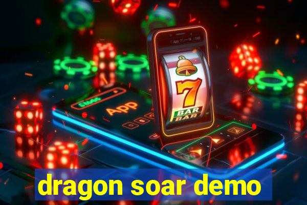 dragon soar demo