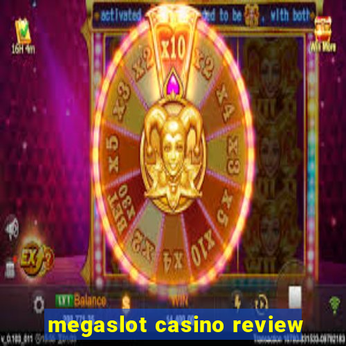 megaslot casino review