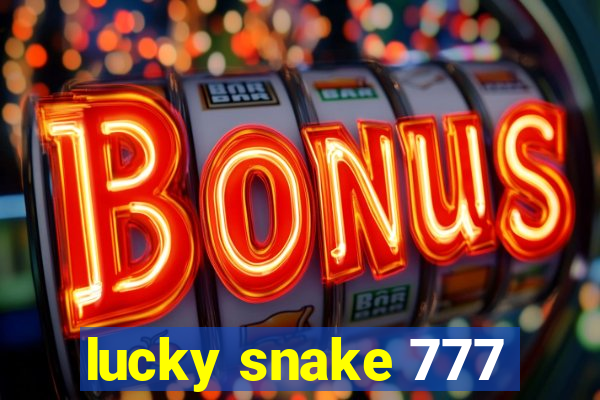 lucky snake 777