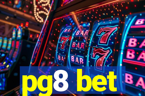 pg8 bet