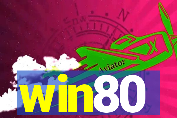 win80