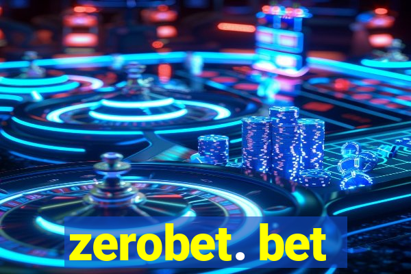 zerobet. bet