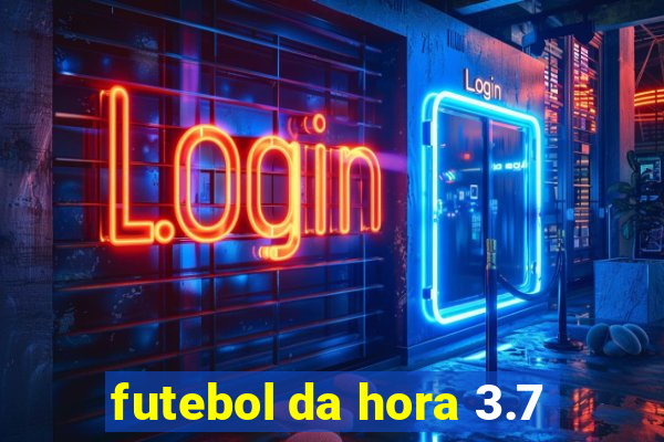 futebol da hora 3.7