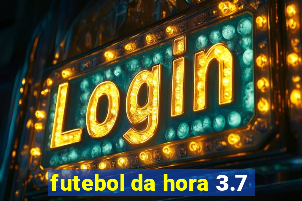futebol da hora 3.7