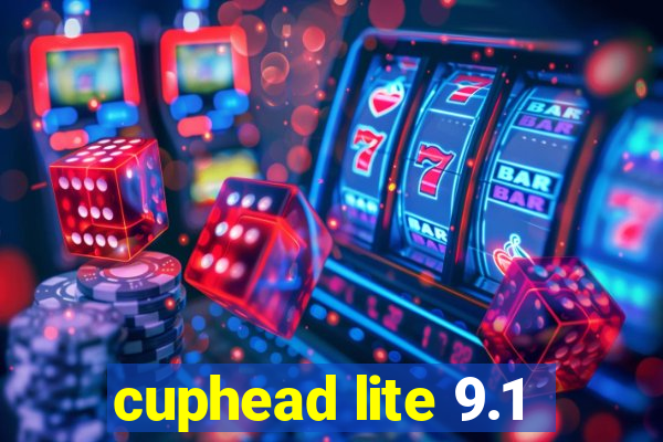 cuphead lite 9.1