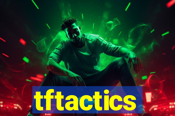 tftactics
