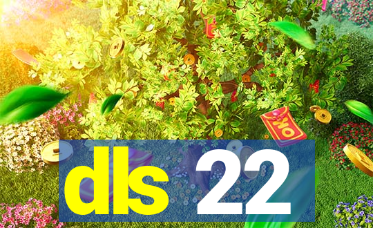 dls 22