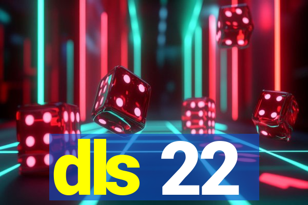 dls 22