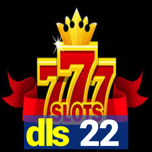 dls 22