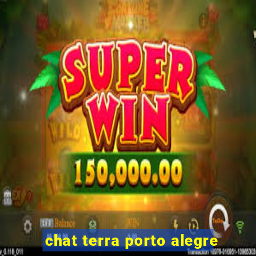 chat terra porto alegre