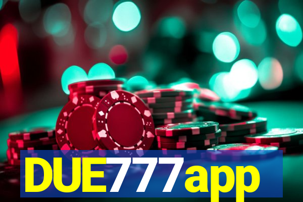 DUE777app