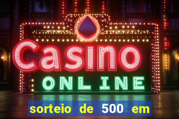 sorteio de 500 em cash toda segunda feira novibet como funciona