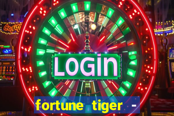 fortune tiger - horário das cartas 10x