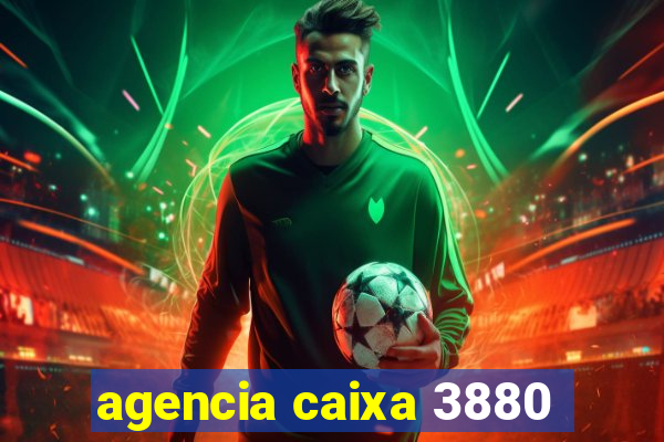 agencia caixa 3880